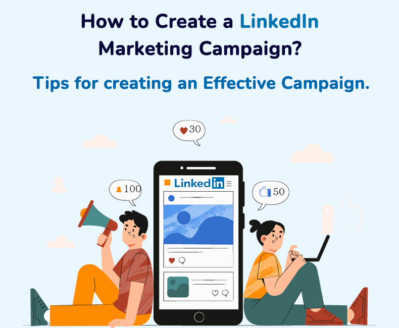 how to create a linkedin marketing campaign