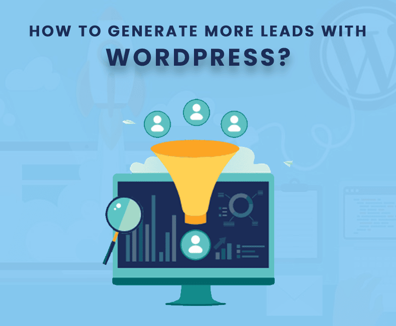 how to generate more leads with wordpress